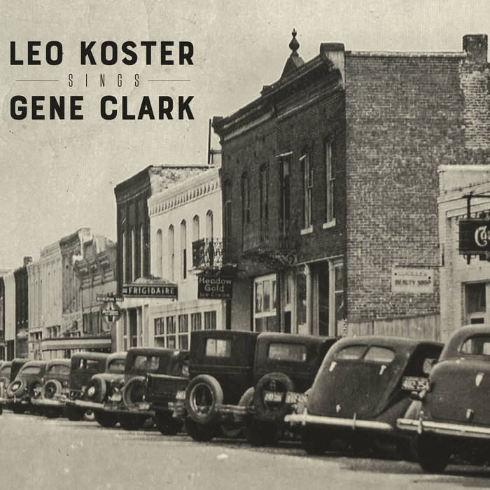 Leo Koster Sings Gene Clark